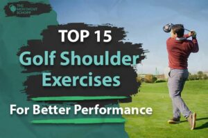 Top 15 Golf Shoulder Exercises for Better Performance